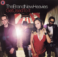 The Brand New Heavies – Get Used To It