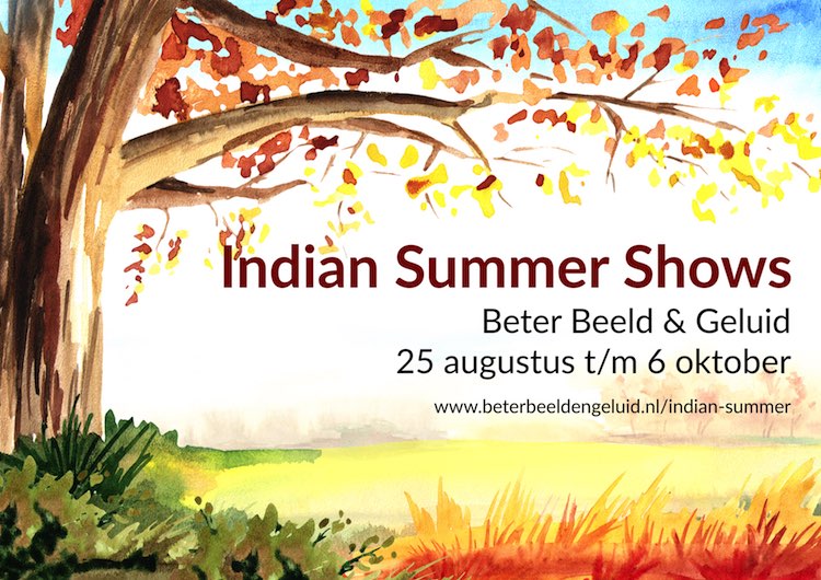 Indian Summer Shows Beter Beeld & Geluid Indian Summer Shows Beter Beeld & Geluid